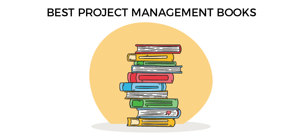 5 Best Project Management Books for Beginners and Accidental Project Managers